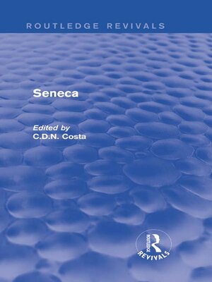 cover image of Seneca (Routledge Revivals)